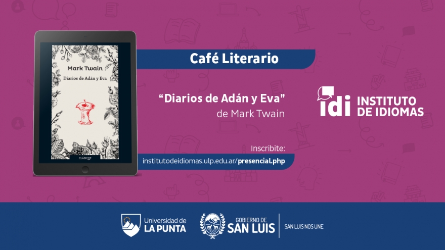 “Diarios de Adán y Eva” de Mark Twain, la próxima cita del Café Literario ULP